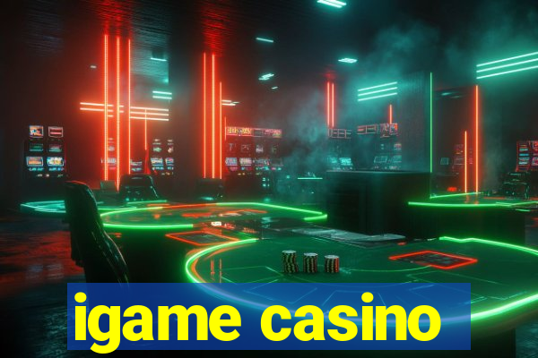 igame casino